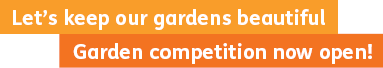 Let's keep our gardens beautiful – Garden competition now open!